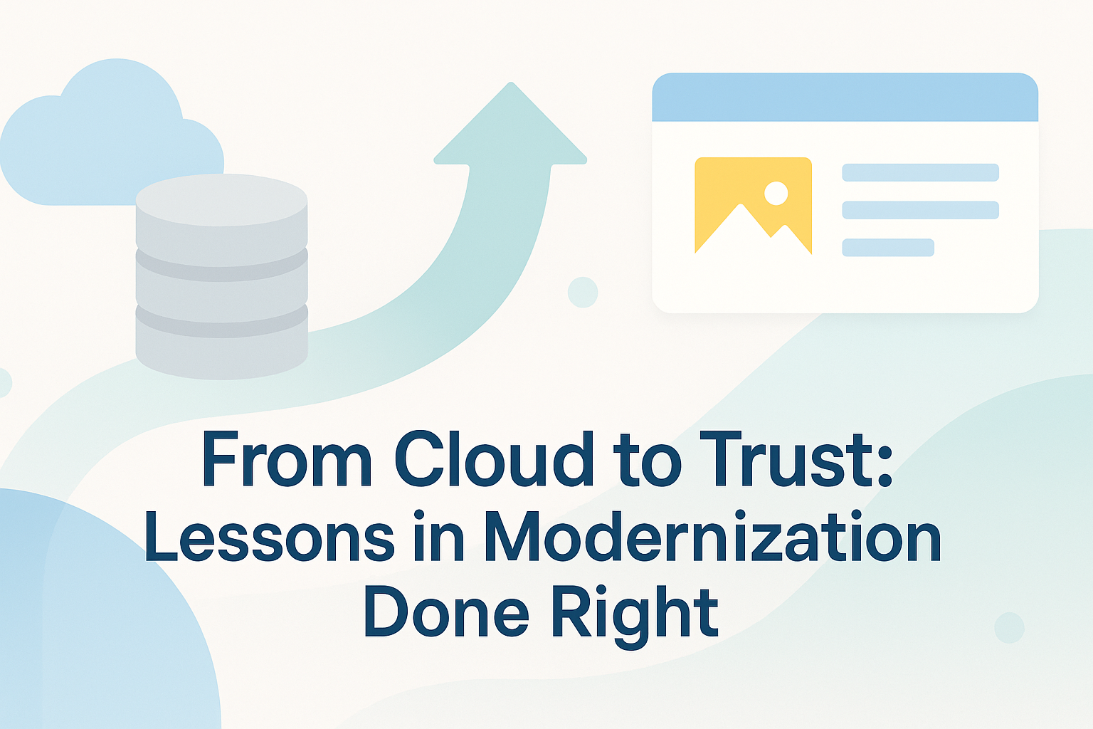 Modernizing Tech: Trust and Business Results